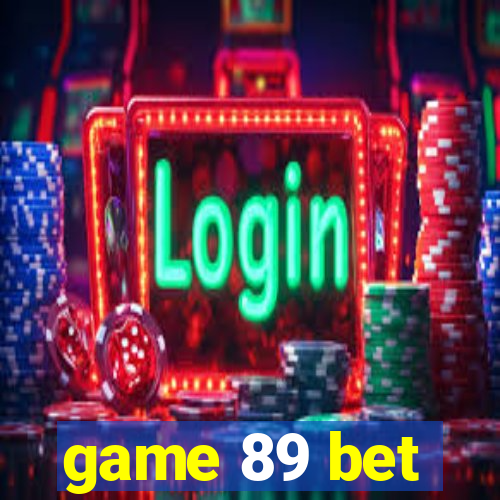 game 89 bet